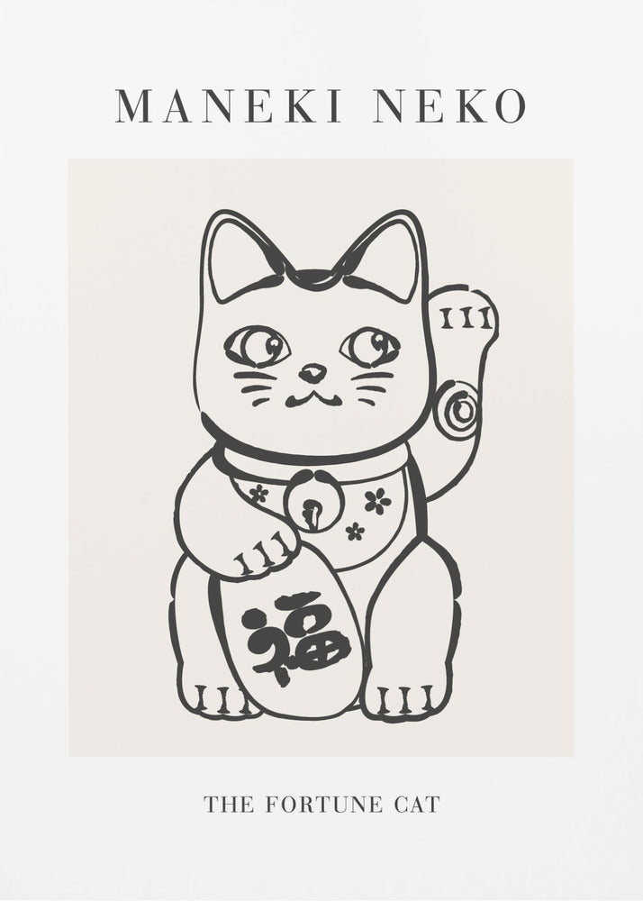 A minimalist framed poster featuring a black line drawing of a Maneki Neko, the Japanese fortune cat, on a cream background. The cat has one paw raised in a beckoning gesture. Text above the illustration reads 'MANEKI NEKO', and below it reads 'THE FORTUNE CAT'. Poster
