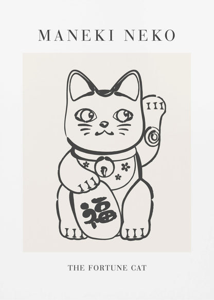 A minimalist framed poster featuring a black line drawing of a Maneki Neko, the Japanese fortune cat, on a cream background. The cat has one paw raised in a beckoning gesture. Text above the illustration reads 'MANEKI NEKO', and below it reads 'THE FORTUNE CAT'. Poster