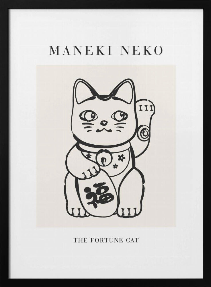 A minimalist framed poster featuring a black line drawing of a Maneki Neko, the Japanese fortune cat, on a cream background. The cat has one paw raised in a beckoning gesture. Text above the illustration reads 'MANEKI NEKO', and below it reads 'THE FORTUNE CAT'. Poster