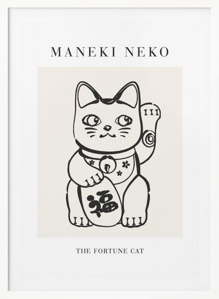 A minimalist framed poster featuring a black line drawing of a Maneki Neko, the Japanese fortune cat, on a cream background. The cat has one paw raised in a beckoning gesture. Text above the illustration reads 'MANEKI NEKO', and below it reads 'THE FORTUNE CAT'. Poster