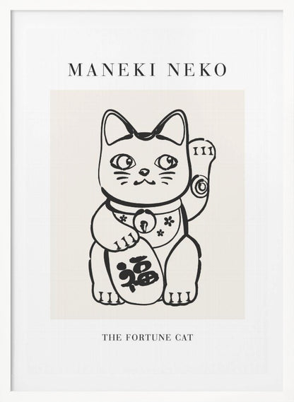 A minimalist framed poster featuring a black line drawing of a Maneki Neko, the Japanese fortune cat, on a cream background. The cat has one paw raised in a beckoning gesture. Text above the illustration reads 'MANEKI NEKO', and below it reads 'THE FORTUNE CAT'. Poster