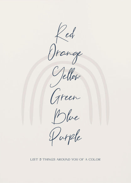 A minimalist art print in a black frame with a beige background. A faint, muted rainbow arch is in the background. In the foreground, the colors 'Red, Orange, Yellow, Green, Blue, Purple' are listed vertically in a dark blue cursive font. At the bottom, it reads 'LIST 5 THINGS AROUND YOU OF A COLOR'. Wall Art