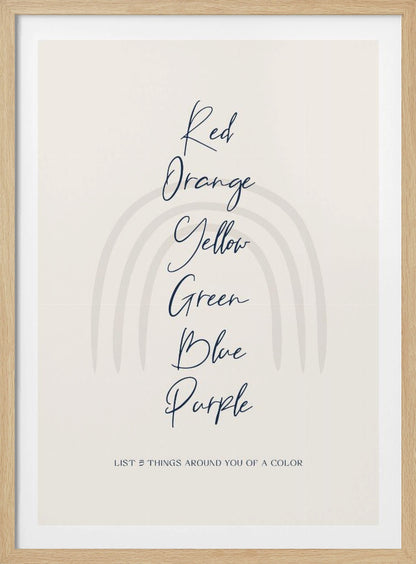 A minimalist art print in a black frame with a beige background. A faint, muted rainbow arch is in the background. In the foreground, the colors 'Red, Orange, Yellow, Green, Blue, Purple' are listed vertically in a dark blue cursive font. At the bottom, it reads 'LIST 5 THINGS AROUND YOU OF A COLOR'. Wall Art