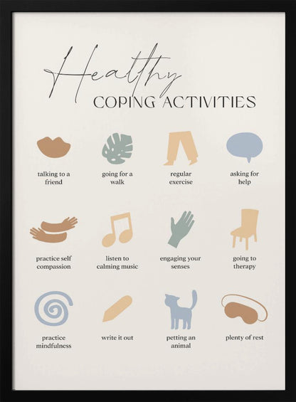 A minimalist poster titled 'Healthy Coping Activities' in a black frame. The poster lists 12 activities with simple, muted-color icons above each description. Activities include 'talking to a friend,' 'going for a walk,' 'practice self compassion,' 'listen to calming music,' 'practice mindfulness,' 'petting an animal,' and 'plenty of rest.' Decor
