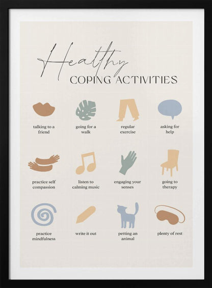 A minimalist poster titled 'Healthy Coping Activities' in a black frame. The poster lists 12 activities with simple, muted-color icons above each description. Activities include 'talking to a friend,' 'going for a walk,' 'practice self compassion,' 'listen to calming music,' 'practice mindfulness,' 'petting an animal,' and 'plenty of rest.' Decor