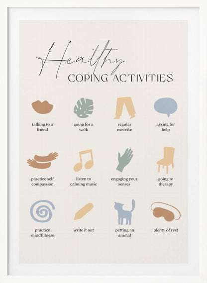 A minimalist poster titled 'Healthy Coping Activities' in a black frame. The poster lists 12 activities with simple, muted-color icons above each description. Activities include 'talking to a friend,' 'going for a walk,' 'practice self compassion,' 'listen to calming music,' 'practice mindfulness,' 'petting an animal,' and 'plenty of rest.' Decor