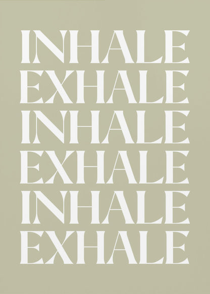 A minimalist art print featuring the words 'INHALE' and 'EXHALE' repeated in a vertical column. The text is in a bold, white serif font against a calming sage green background, all enclosed in a simple black frame. Print