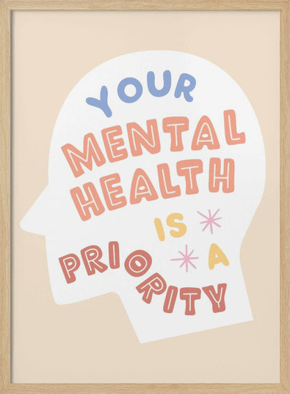 An inspirational art print with a beige background featuring a white silhouette of a head. Inside the silhouette, the phrase 'Your mental health is a priority' is written in a playful, multi-colored block font. Wall Art