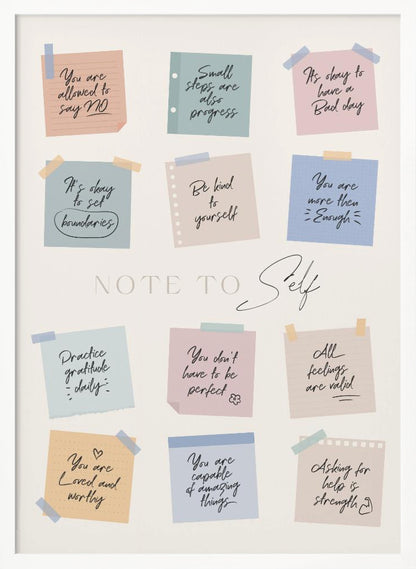 A framed poster titled 'NOTE TO Self' featuring a collection of twelve colorful sticky notes with handwritten positive affirmations. The notes, in pastel shades of pink, blue, green, and tan, include messages like 'Small steps are also progress,' 'Be kind to yourself,' and 'You are loved and worthy.' Wall Art