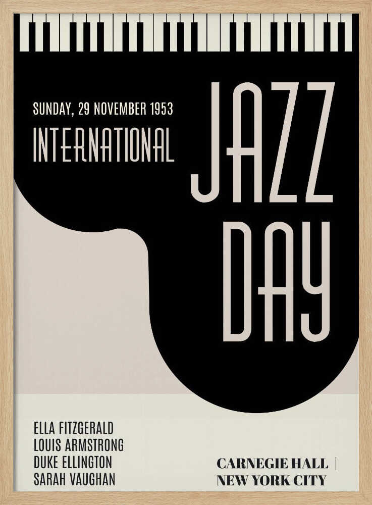 A vintage-style black and cream poster for 'International Jazz Day' dated Sunday, 29 November 1953. The poster features a strip of piano keys at the top and lists performers Ella Fitzgerald, Louis Armstrong, Duke Ellington, and Sarah Vaughan. The event location is Carnegie Hall, New York City. Poster