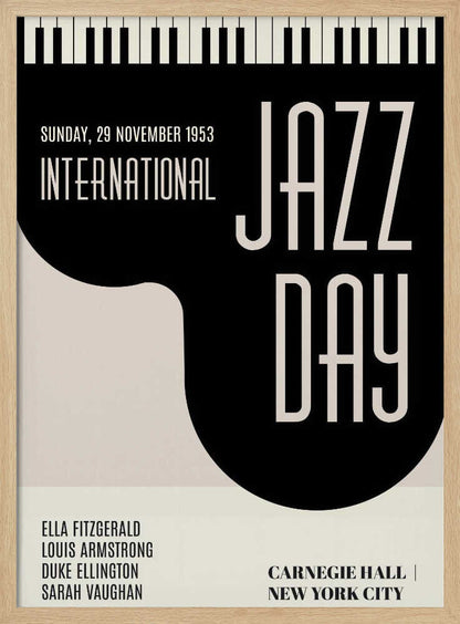 A vintage-style black and cream poster for 'International Jazz Day' dated Sunday, 29 November 1953. The poster features a strip of piano keys at the top and lists performers Ella Fitzgerald, Louis Armstrong, Duke Ellington, and Sarah Vaughan. The event location is Carnegie Hall, New York City. Poster