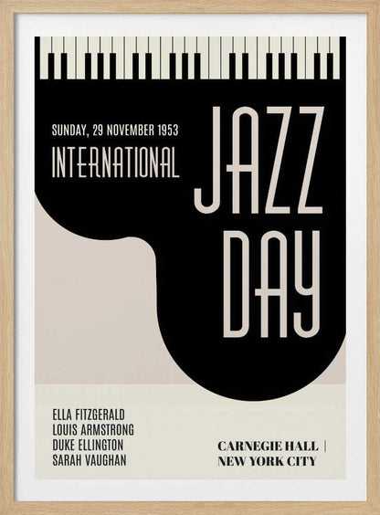 A vintage-style black and cream poster for 'International Jazz Day' dated Sunday, 29 November 1953. The poster features a strip of piano keys at the top and lists performers Ella Fitzgerald, Louis Armstrong, Duke Ellington, and Sarah Vaughan. The event location is Carnegie Hall, New York City. Poster