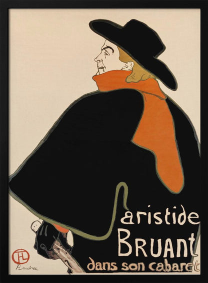 A vintage art poster by Henri de Toulouse-Lautrec for Aristide Bruant's cabaret. It features a graphic illustration of a man in a large black cape, a wide-brimmed black hat, and a bright orange scarf, set against a plain, off-white background. Artwork