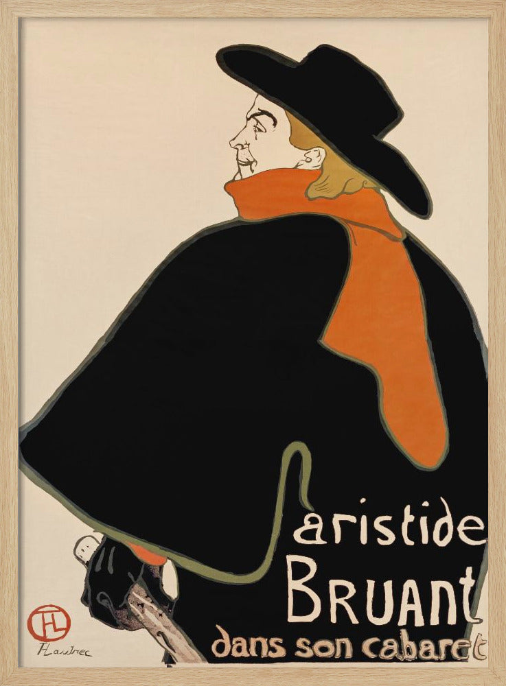 A vintage art poster by Henri de Toulouse-Lautrec for Aristide Bruant's cabaret. It features a graphic illustration of a man in a large black cape, a wide-brimmed black hat, and a bright orange scarf, set against a plain, off-white background. Artwork