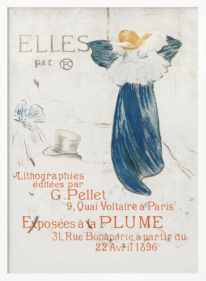 A vintage French poster from 1896 by Toulouse-Lautrec for the 'Elles' lithograph exhibition. It features a woman in a blue dress, seen from the back, against a light background with French text in red and grey. Wall Art