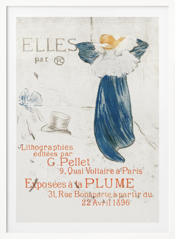 A vintage French poster from 1896 by Toulouse-Lautrec for the 'Elles' lithograph exhibition. It features a woman in a blue dress, seen from the back, against a light background with French text in red and grey. Wall Art