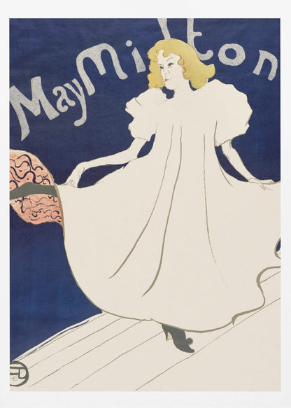 An Art Nouveau poster by Henri de Toulouse-Lautrec for the dancer May Milton. A blonde woman in a voluminous white dress stands on a stage against a deep blue background, looking back at the viewer. She lifts her skirt to reveal a pink and black lining. The name 'May Milton' is written in a stylized silver font. Wall Art