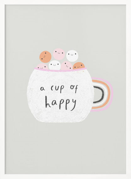 A cute art print of a white, textured mug on a light grey background. The mug is filled with smiling pink, white, and orange marshmallow-like characters. The phrase 'a cup of happy' is written on the front in a black handwritten font. The handle of the mug is decorated with rainbow stripes. Print