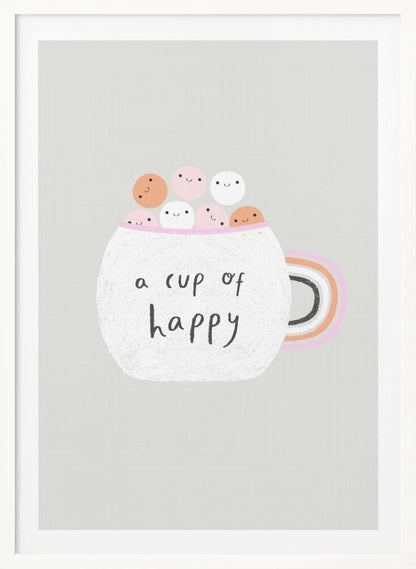 A cute art print of a white, textured mug on a light grey background. The mug is filled with smiling pink, white, and orange marshmallow-like characters. The phrase 'a cup of happy' is written on the front in a black handwritten font. The handle of the mug is decorated with rainbow stripes. Print