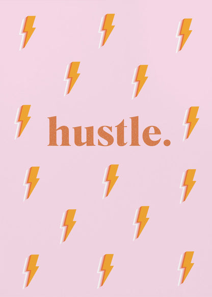 A motivational poster with the word 'hustle.' in a bold orange font against a light pink background patterned with small orange and white lightning bolts, all within a black frame. Poster