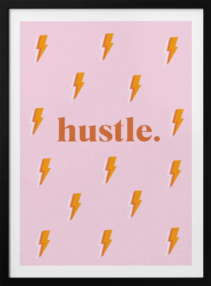 A motivational poster with the word 'hustle.' in a bold orange font against a light pink background patterned with small orange and white lightning bolts, all within a black frame. Poster