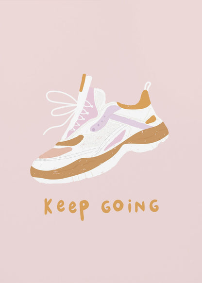 A motivational poster with a light pink background featuring an illustration of a chunky sneaker in white, brown, and purple. Below the shoe, the phrase 'Keep Going' is written in a casual, mustard-colored font. Poster