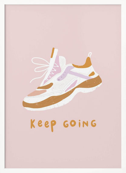 A motivational poster with a light pink background featuring an illustration of a chunky sneaker in white, brown, and purple. Below the shoe, the phrase 'Keep Going' is written in a casual, mustard-colored font. Poster