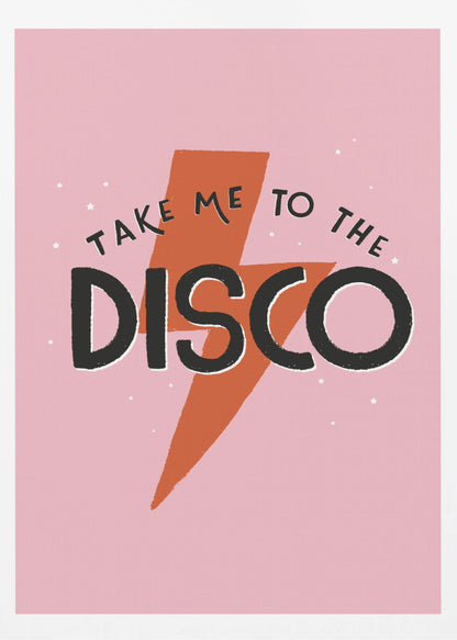 A framed art print with a pink background featuring an orange lightning bolt. The words 'TAKE ME TO THE DISCO' are written in black, with 'DISCO' in a large, bold font. Decor