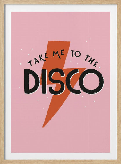 A framed art print with a pink background featuring an orange lightning bolt. The words 'TAKE ME TO THE DISCO' are written in black, with 'DISCO' in a large, bold font. Decor