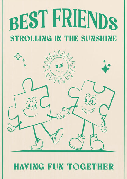 A vintage-style poster with a cream background and green artwork. At the top, it reads 'BEST FRIENDS' and 'STROLLING IN THE SUNSHINE'. The central image shows two smiling cartoon puzzle pieces with arms and legs, walking hand-in-hand under a cheerful cartoon sun. At the bottom, the text says 'HAVING FUN TOGETHER'. The artwork is enclosed in a green border and presented in a black frame. Artwork