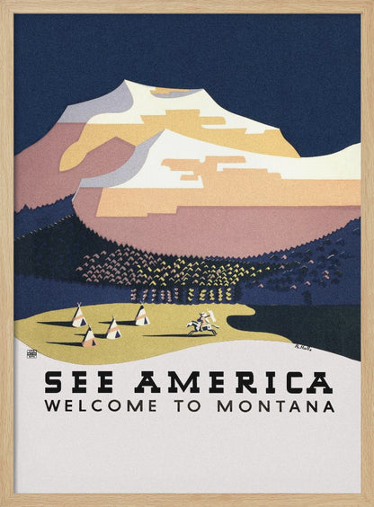 A vintage-style travel poster for Montana, featuring a stylized graphic of a snow-capped mountain range under a dark blue sky. In the foreground, a Native American camp with several teepees and a person on horseback is shown on a light-colored plain. The text at the bottom reads 'SEE AMERICA' and 'WELCOME TO MONTANA'. Poster