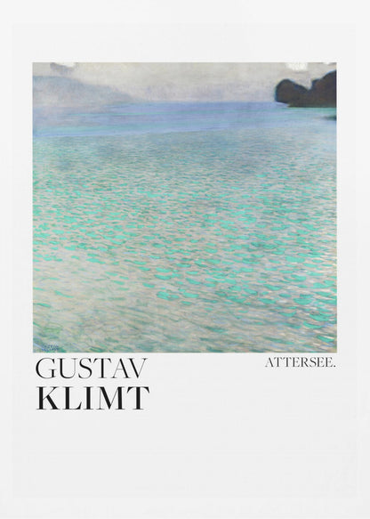 A poster of Gustav Klimt's painting 'Attersee', featuring a tranquil, impressionistic view of a lake with shimmering turquoise and green water under a muted blue and gray sky. The artwork is presented in a modern format with the artist's name and the painting's title below, all within a thin black frame. Poster