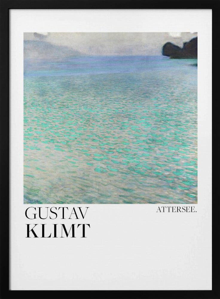 A poster of Gustav Klimt's painting 'Attersee', featuring a tranquil, impressionistic view of a lake with shimmering turquoise and green water under a muted blue and gray sky. The artwork is presented in a modern format with the artist's name and the painting's title below, all within a thin black frame. Poster