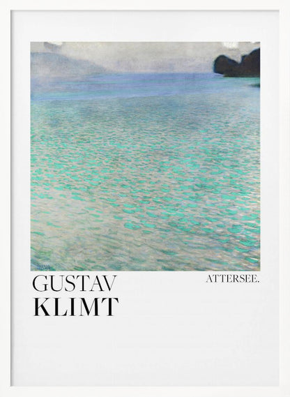 A poster of Gustav Klimt's painting 'Attersee', featuring a tranquil, impressionistic view of a lake with shimmering turquoise and green water under a muted blue and gray sky. The artwork is presented in a modern format with the artist's name and the painting's title below, all within a thin black frame. Poster