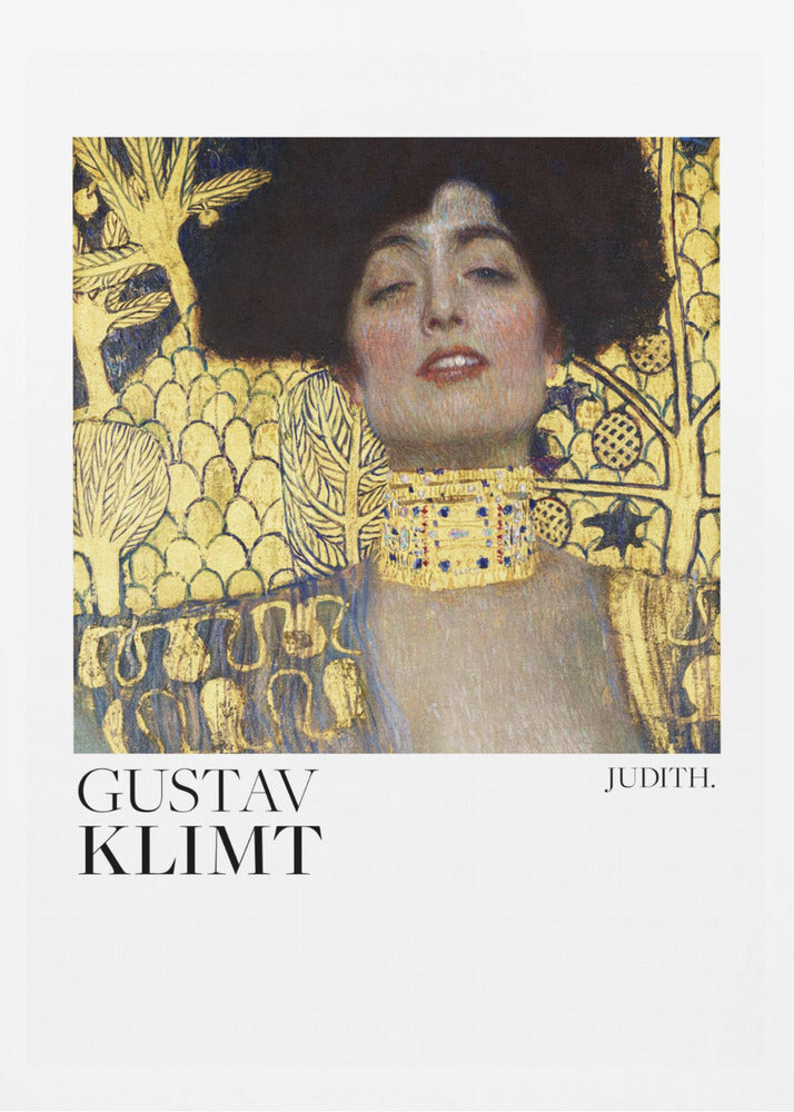 A framed art print of Gustav Klimt's painting 'Judith I'. The artwork features a portrait of a woman with dark hair and a gold choker against a lavish gold-leaf background. The artist's name and the title 'JUDITH.' are printed below the image on a white border. Print