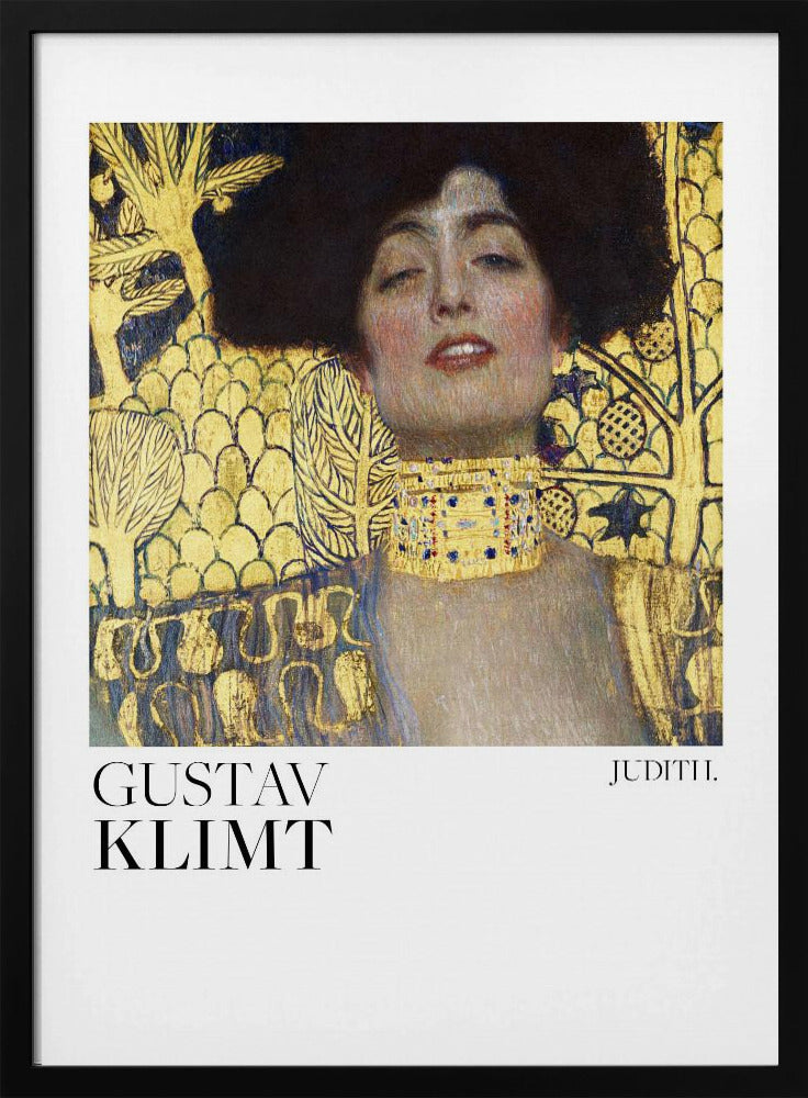 A framed art print of Gustav Klimt's painting 'Judith I'. The artwork features a portrait of a woman with dark hair and a gold choker against a lavish gold-leaf background. The artist's name and the title 'JUDITH.' are printed below the image on a white border. Print