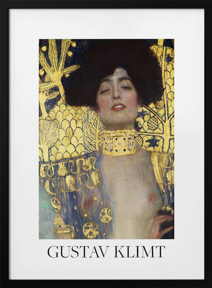 A fine art poster of Gustav Klimt's painting 'Judith and the Head of Holofernes'. The artwork depicts a woman with dark, styled hair and a sensual expression, wearing a large, ornate gold choker. Her body is partially draped in a blue and gold patterned garment, against a richly decorated gold leaf background. The poster is presented in a black frame with a white border, and the artist's name is printed at the bottom. Wall Art