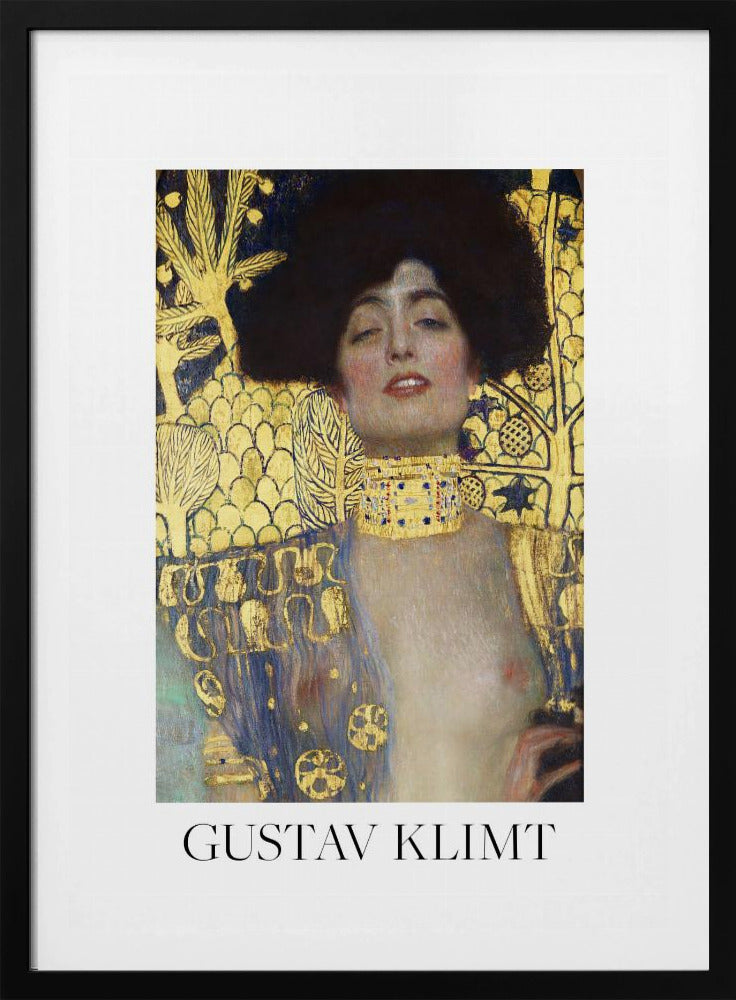 A fine art poster of Gustav Klimt's painting 'Judith and the Head of Holofernes'. The artwork depicts a woman with dark, styled hair and a sensual expression, wearing a large, ornate gold choker. Her body is partially draped in a blue and gold patterned garment, against a richly decorated gold leaf background. The poster is presented in a black frame with a white border, and the artist's name is printed at the bottom. Wall Art