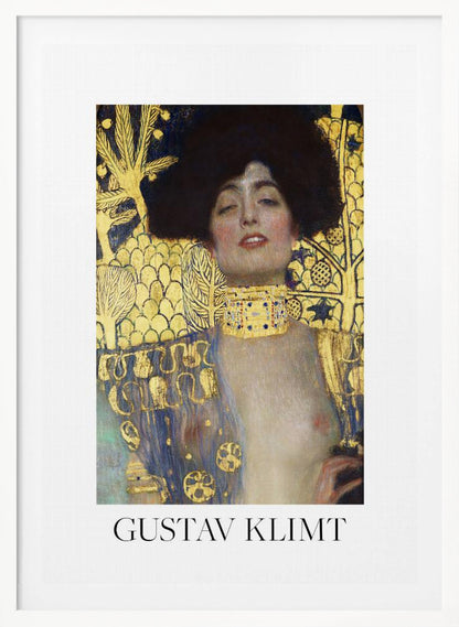 A fine art poster of Gustav Klimt's painting 'Judith and the Head of Holofernes'. The artwork depicts a woman with dark, styled hair and a sensual expression, wearing a large, ornate gold choker. Her body is partially draped in a blue and gold patterned garment, against a richly decorated gold leaf background. The poster is presented in a black frame with a white border, and the artist's name is printed at the bottom. Wall Art
