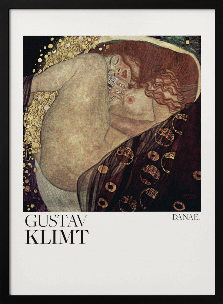 A poster of Gustav Klimt's 'Danae,' a famous Art Nouveau painting. It shows a nude woman with flowing red hair in a fetal position, enveloped by a shower of gold, set against a dark, ornate background. The poster has a white border with the artist's name and the title. Poster