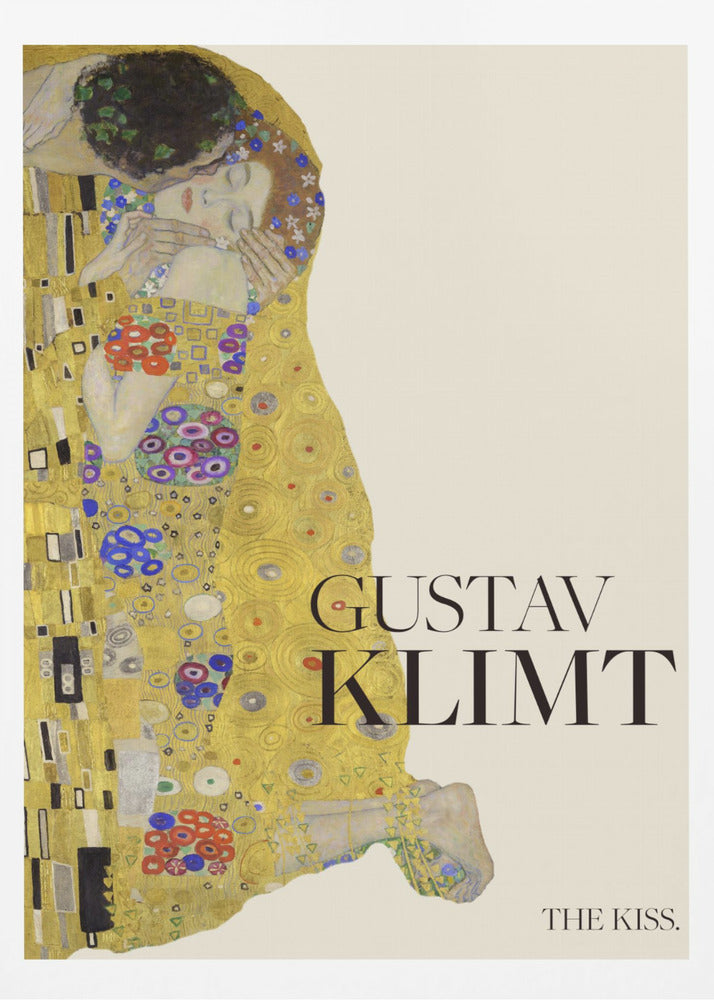 A poster of Gustav Klimt's painting 'The Kiss' featuring an embracing couple enveloped in ornate, golden robes. The artist's name 'GUSTAV KLIMT' and the title 'THE KISS' are printed in black text on a cream background, all within a black frame. Artwork