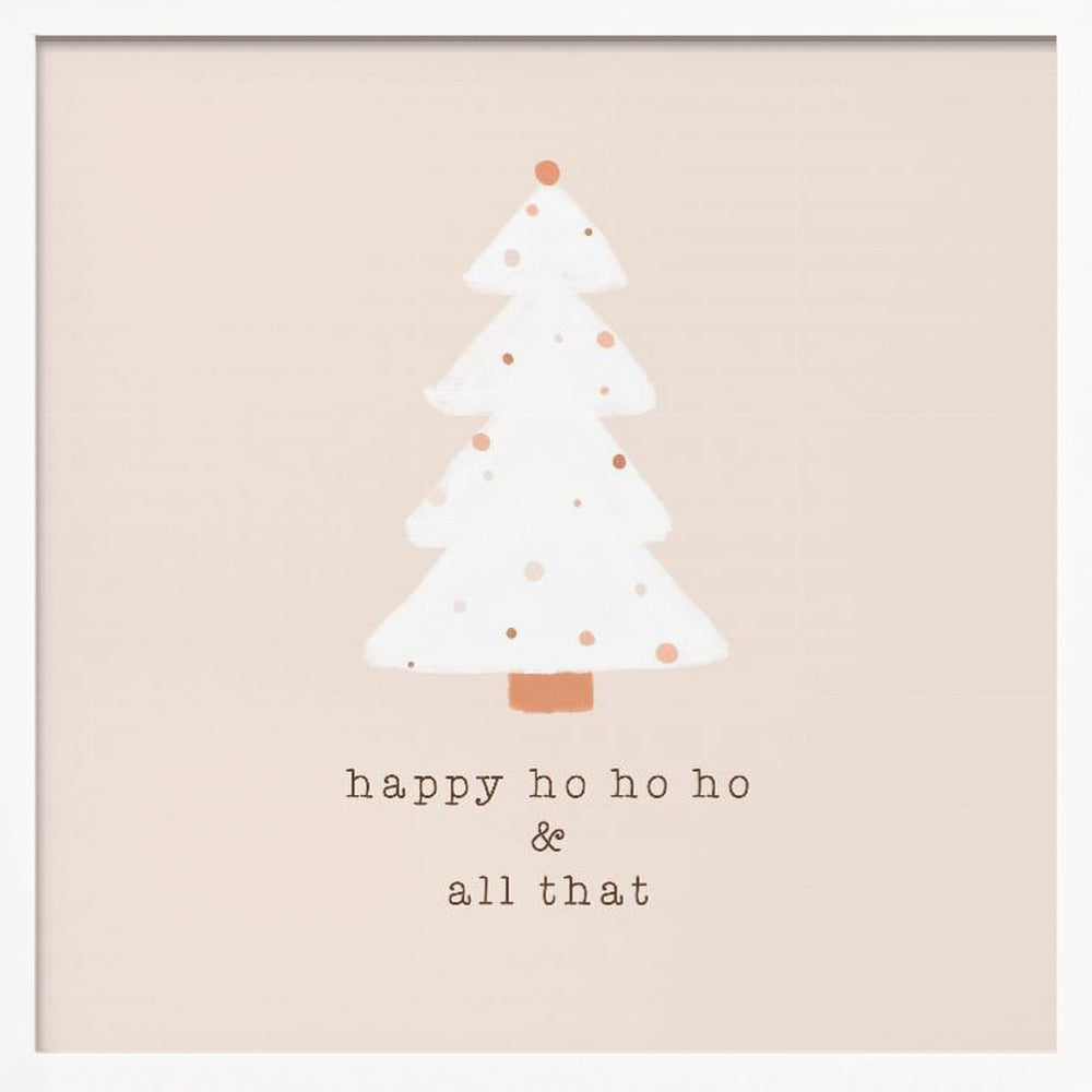 Happy Ho Ho Ho - Poster / Art Print