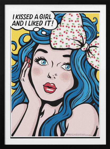 A pop art illustration of a woman with vibrant blue hair and a cherry-patterned bow, looking surprised with her hand on her cheek. A thought bubble above her says, 'I KISSED A GIRL AND I LIKED IT!' against a yellow background. Poster