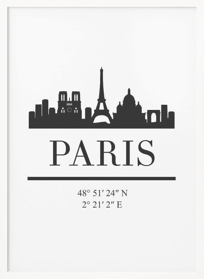 A minimalist black and white poster in a black frame. It features a black silhouette of the Paris skyline, including the Eiffel Tower and Notre Dame. Below the city is the word 'PARIS' in a large serif font, followed by its geographical coordinates. Poster
