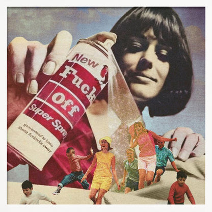 A vintage-style collage of a giant woman with dark hair spraying an aerosol can labeled 'New Fuck Off Super Spray'. Below the can, a group of smaller, retro-dressed people are running away from the spray. Decor