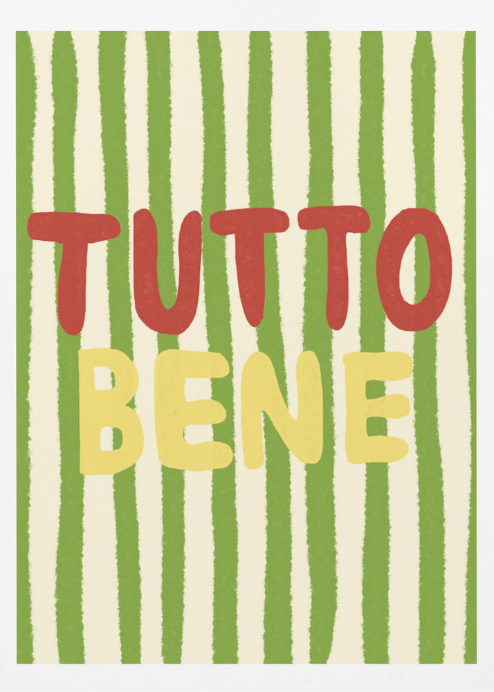 Tutto Bene - Poster / Art Print