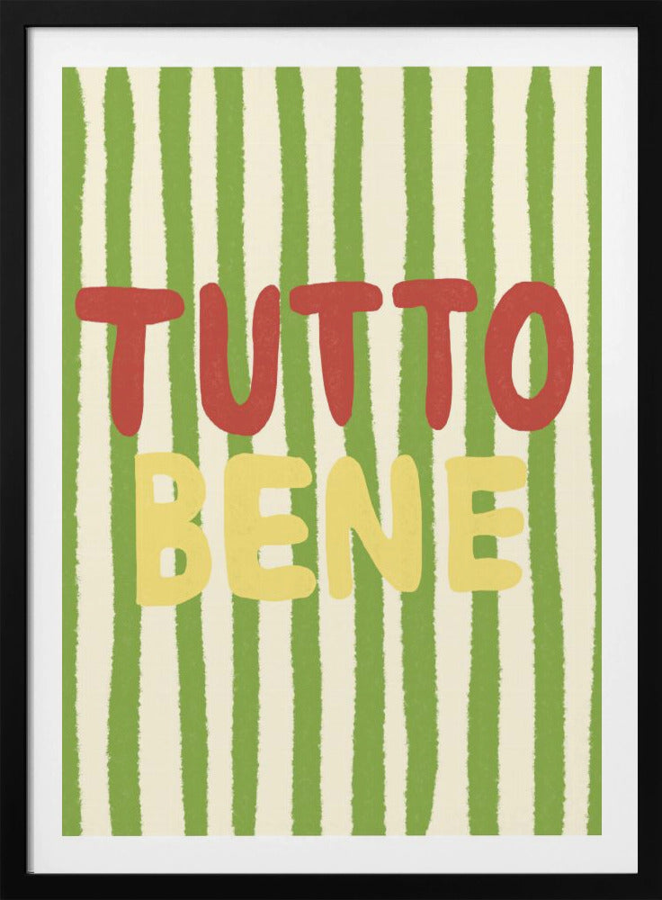 Tutto Bene - Poster / Art Print