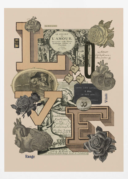 A vintage-style collage featuring the word 'LOVE' in large, tan, three-dimensional block letters. The letters are arranged on a light beige background and are intertwined with various black and white engravings, including anatomical hearts, roses, cherubs, and text snippets from old books. Poster