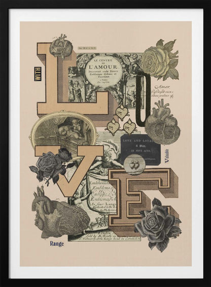 A vintage-style collage featuring the word 'LOVE' in large, tan, three-dimensional block letters. The letters are arranged on a light beige background and are intertwined with various black and white engravings, including anatomical hearts, roses, cherubs, and text snippets from old books. Poster