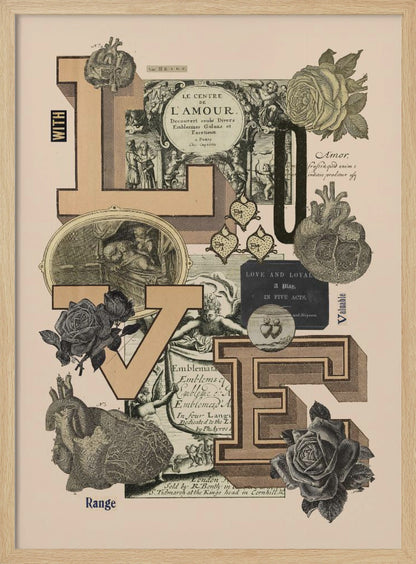 A vintage-style collage featuring the word 'LOVE' in large, tan, three-dimensional block letters. The letters are arranged on a light beige background and are intertwined with various black and white engravings, including anatomical hearts, roses, cherubs, and text snippets from old books. Poster